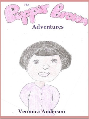 cover image of The Pepper Brown Adventures